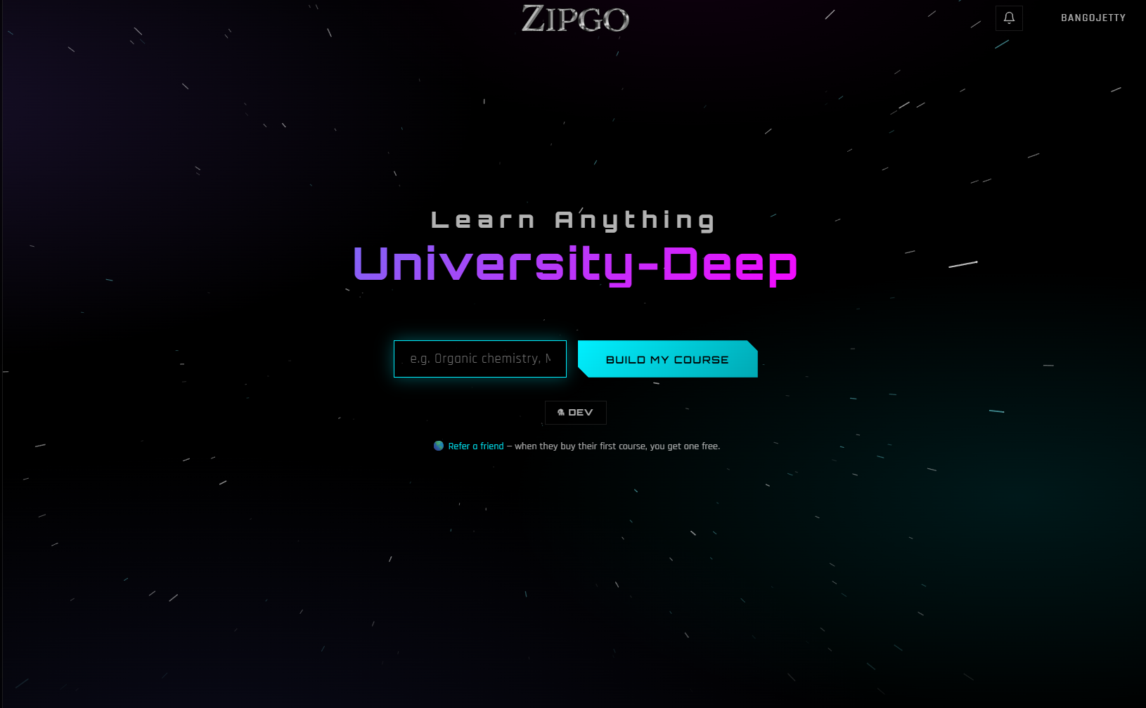 Zipgo Learn homepage — Learn Anything University-Deep, with a topic input and Build My Course button over a starfield